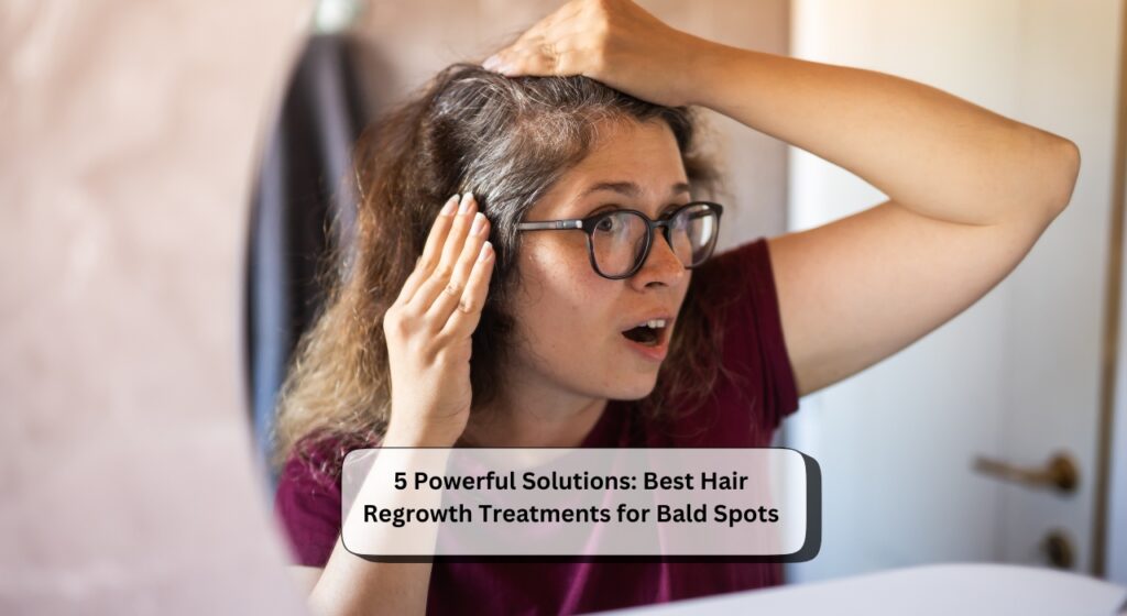 Hair Regrowth Treatments