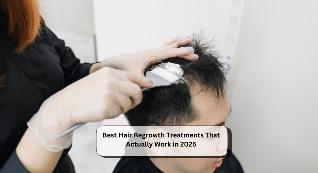 Best Hair Regrowth Treatments