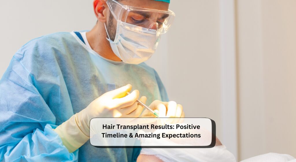 Hair Transplant Results