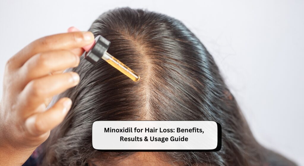Minoxidil for Hair Loss